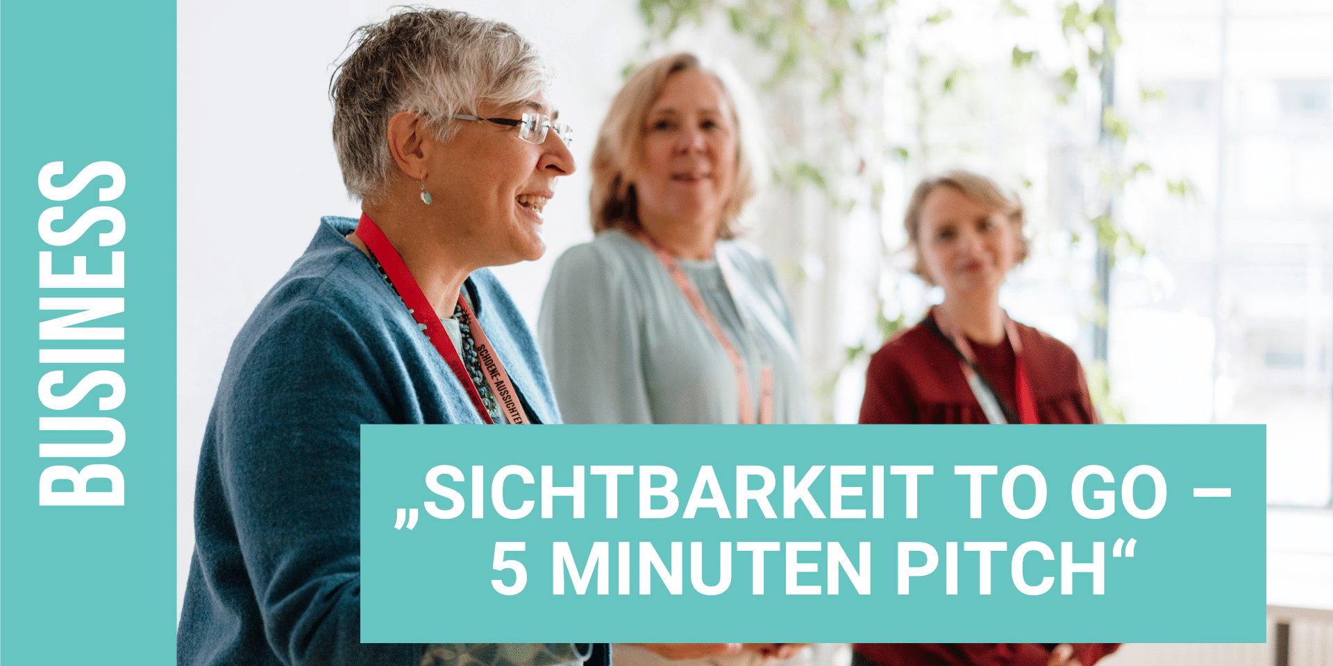 Sichtbarkeit to go – 5 Minuten Pitch | Netzwerkabend der Schöne Aussichten